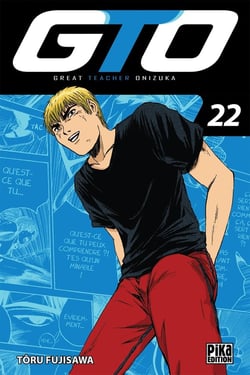 GTO - great teacher Onizuka Tome 22