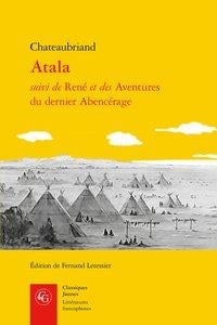 Atala - René - les aventures du dernier Abencérage