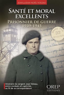 Santé et moral excellents : prisonnier de guerre, 1939-1945