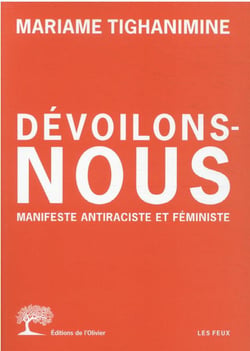 Dévoilons-nous : manifeste antiraciste et féministe