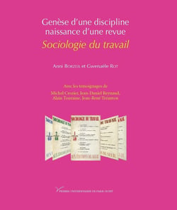 Genèse d'une discipline, naissance d'une revue - sociologie du travail