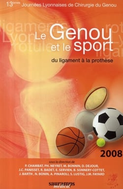 Le genou et le sport - du ligament à la prothèse