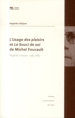 Regards critiques : L'Usage des plaisirs et Le Souci de soi de Michel Foucault