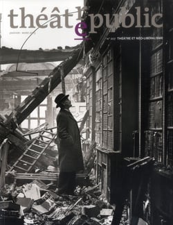 Théâtre Public n.207 : théâtre et néo-libéralisme