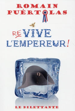 Re-vive l'empereur !