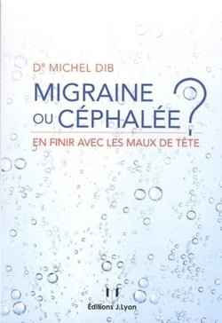 Migraine ou céphalée ? - en finir avec les prises de tête