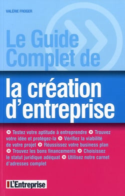 Le guide complet de la création d'entreprise