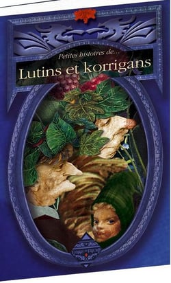 Petites histoires de... : lutins et korrigans