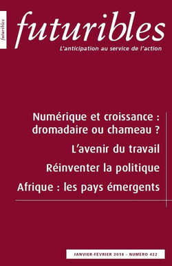 Futuribles 422, janvier-février 2018. Numérique et croissance : dromadaire ou chameau ? : L'avenir du travail