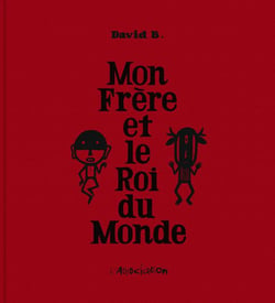 Mon frère et le roi du monde