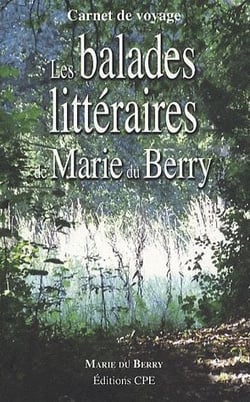 Les balades littéraires de marie du berry