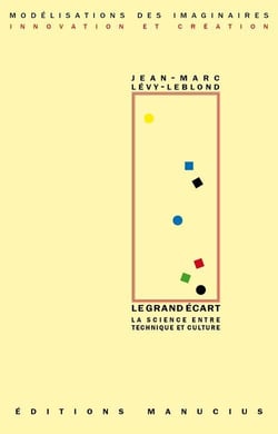 Le grand écart - science entre technique et culture