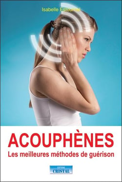 Acouphènes - les meilleures méthodes de guérison