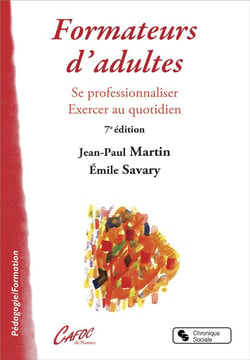 Formateur d'adultes - se professionnaliser, se former au quotidien (6e édition)