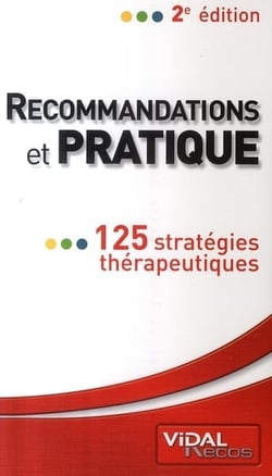 Recommandations et pratique - 125 strategies therapeutiques (2ed)