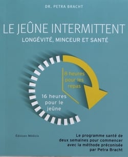 Le jeûne intermittent - longévité, minceur et santé