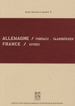 Allemagne, Forbach, Saarbrücken - France, Givors