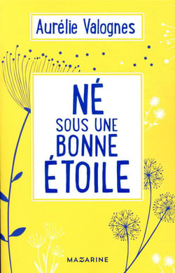 Né sous une bonne étoile