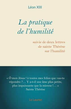 La pratique de l'humilité : suivie de deux lettres de sainte Thérèse sur l'humilité