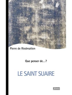 QUE PENSER DE... ? : le saint suaire