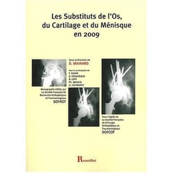 Les substituts de l'os, du cartilage et du ménisque en 2009