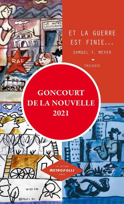 Et la guerre est finie... trilogie