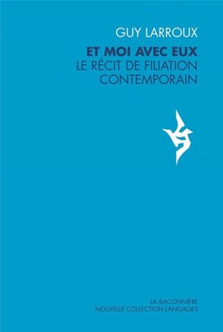 Et moi avec eux - récit de filiation contemporain