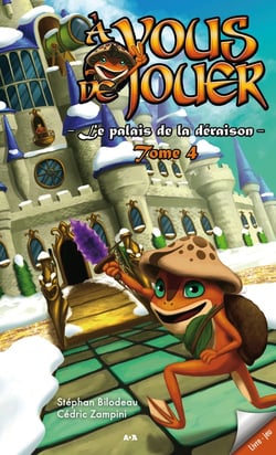 À vous de jouer - le palais de la déraison t.4