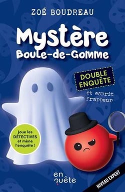 Mystère Boule-de-gomme : Double enquête et esprit frappeur
