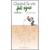 Quand la vie fait signe