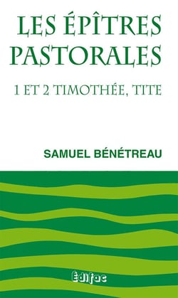 Les epitres pastorales. 1 et 2 timothee, tite. commentaire biblique ceb