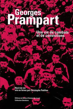 Georges Prampart - une vie de combats et de convictions
