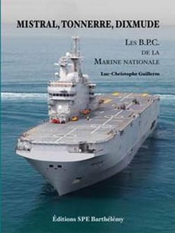 Mistral, tonnerre, dixmude : les bpc de la marine