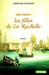 Elles etaient les filles de la rochelle