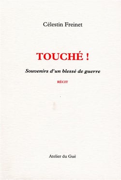 Touché ! souvenirs d'un blessé de guerre