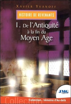 Histoire de revenants t.1 - de l'antiquité à la fin du moyen âge