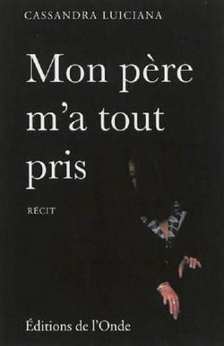 Mon père m'a tout pris
