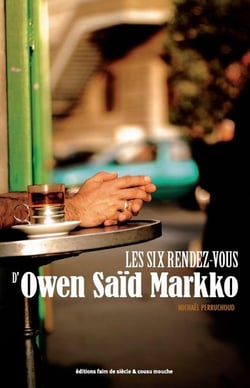 Les six rendez-vous d'owen said markko