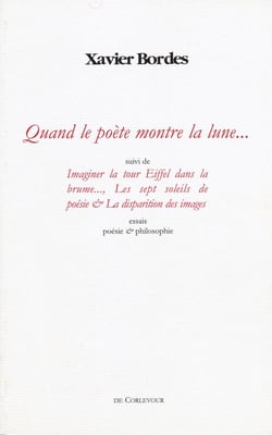 Quand le poète montre la lune - et autres essais