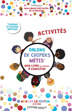 Dalons ek chipek metiss - mon livre activités à compléter