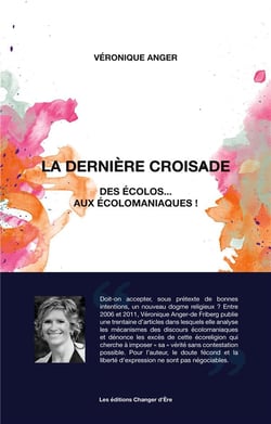La derniere croisade des écolos... aux écolomaniaques !