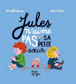 Jules n'aime pas sa petite soeur