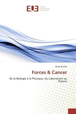 Forces & Cancer : De la biologie A la physique, du laboratoire au patient