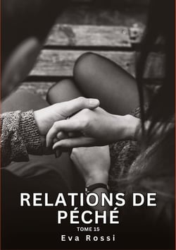 Relations de Péché. Tome 15 : Histoires Érotiques Interdites de Sexe Tabou pour Adultes