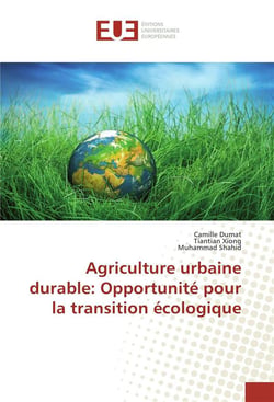 Agriculture urbaine durable: opportunite pour la transition ecologique