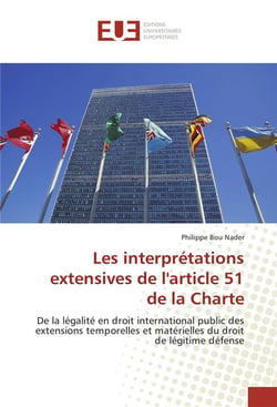 Les interpretations extensives de l'article 51 de la charte