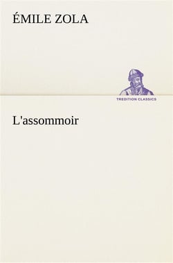 L'assommoir - l assommoir