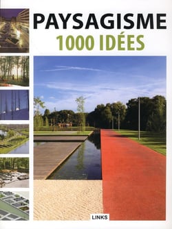 Paysagisme - 1000 idées