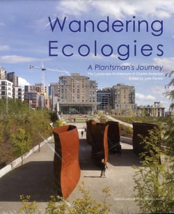 Wandering ecologies - a plantsman's journey - the landscape architecture of charles anderson