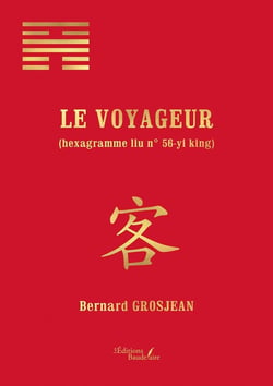Le voyageur (hexagramme liu n° 56-yi king)